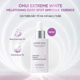 [Hàng Công Ty] Tinh Chất Ngừa Nám Ohui Extreme White Melanin Dark Spot Ampoule Essence 30ml 