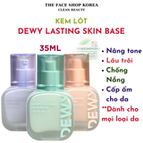  Kem Lót Tạo Lớp Nền Dưỡng Da Lâu Trôi The Face Shop Dewy Lasting Skin Base 35ml 