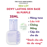  Kem Lót Tạo Lớp Nền Dưỡng Da Lâu Trôi The Face Shop Dewy Lasting Skin Base 35ml 