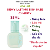  Kem Lót Tạo Lớp Nền Dưỡng Da Lâu Trôi The Face Shop Dewy Lasting Skin Base 35ml 