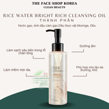  Dầu Tẩy Trang Làm Sáng Da THE FACE SHOP Rice Water Bright Rich Cleansing Oil 150ml 