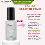  Kem lót làm mịn lỗ chân lông che khuyết điểm bảo vệ da THEFACESHOP INK LASTING PRIMER 30ml 