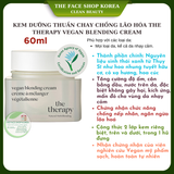  Kem dưỡng ẩm thuần chay The Face Shop The Therapy Vegan Blending Cream 60ml phục hồi chống lão hóa da 