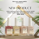  Sơn móng Cao cấp Dễ sơn Nhanh khô Màu sắc bền đẹp THE FACE SHOP fmgt easy gel NAIL POLISH 10ml 