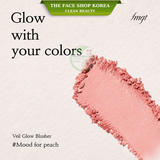  Phấn má hồng bắt sáng The Face Shop fmgt Veil Glow Blusher 5g rạng rỡ bền tông nhẹ mịn 
