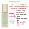  Kem Lót Trang Điểm Tinh Chất vàng GOLD COLLAGEN AMPOULE MAKEUP BASE GREEN SPF30 PA++ 