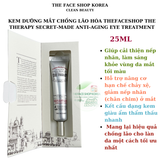  Kem dưỡng mắt chống lão hóa The Face Shop The Therapy Secret-Made Anti-Aging Eye Treatment 25ml 