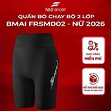  Quần Bó Đùi Chạy Bộ 2 Lớp - BMAI FRSM002 - Nữ 2026 