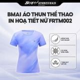  BMAI Áo Thun Thể Thao Chạy Bộ In Hoạ Tiết Quick-Dry FRTM002 - Nữ - Mỏng Nhẹ, Thấm Hút Mồ Hôi, Thoáng Khí, Nhanh Khô 