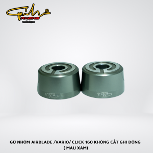 GÙ TRUNG CNC AIRBLADE/CLICK/VARIO 160 KHÔNG CẮT GHI ĐÔNG GH-RACING