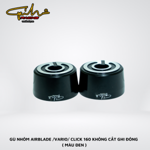 GÙ TRUNG CNC AIRBLADE/CLICK/VARIO 160 KHÔNG CẮT GHI ĐÔNG GH-RACING