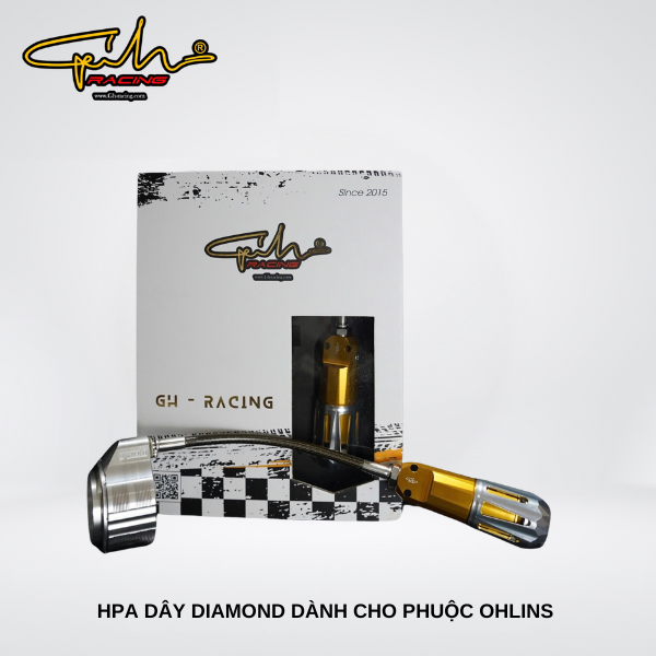  HPA DÂY DIAMOND DÀNH CHO PHUỘC OHLINS (V4) GH-RACING 