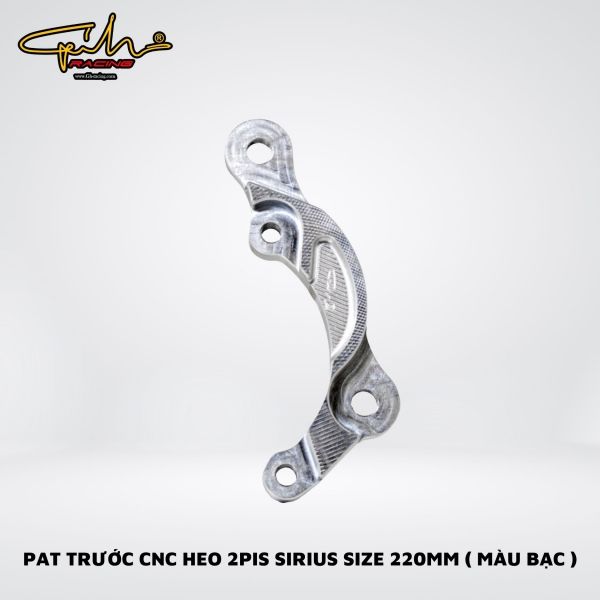 PAT TRƯỚC CNC HEO 2 PIS SIRIUS SIZE 220MM GH-RACING