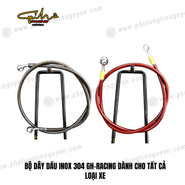  BỘ DÂY DẦU INOX 304 GH-RACING DÀNH CHO TẤT CẢ LOẠI XE 