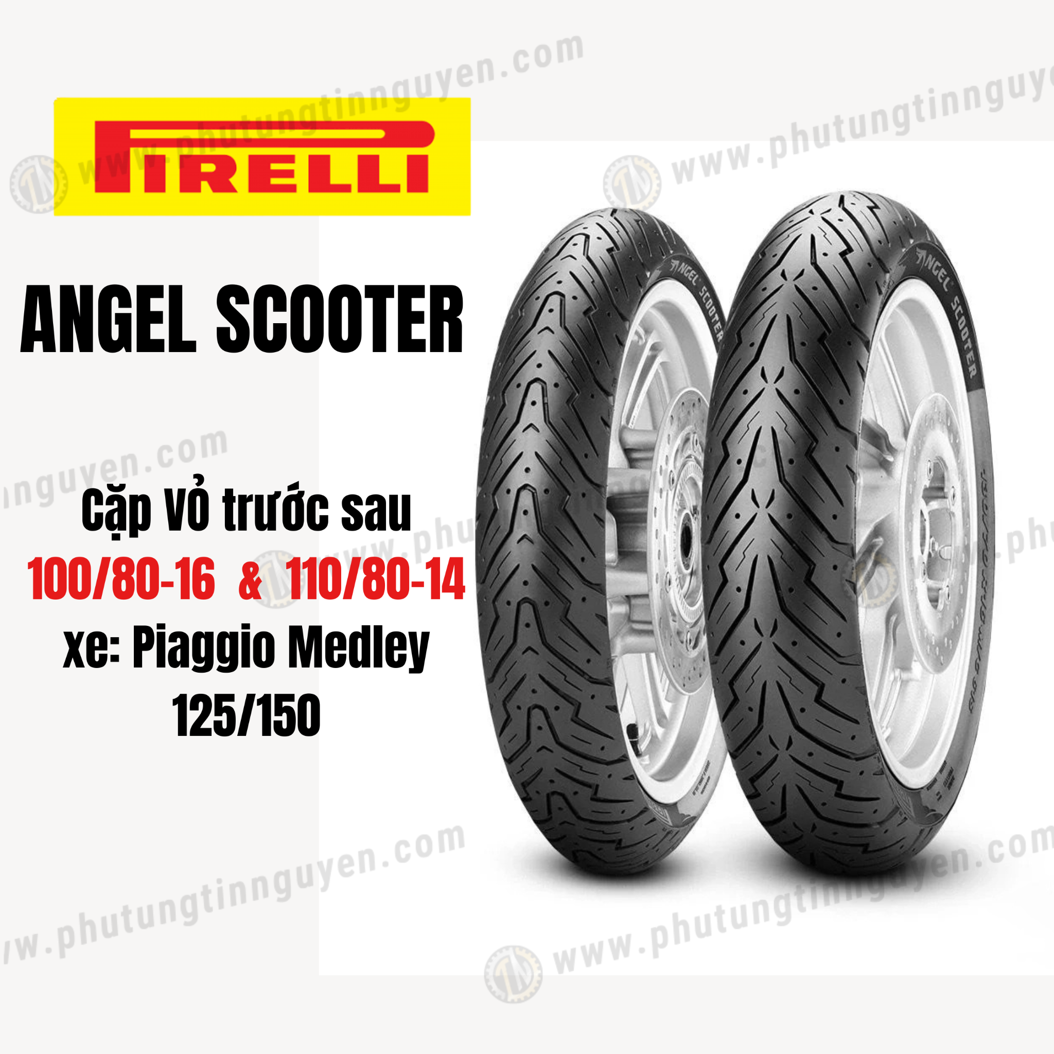  Cặp vỏ Pirelli ANGEL SCOOTER trước sau  dành cho Piaggio Medley 125/150 Size 100/80-16 & 110/80-14 