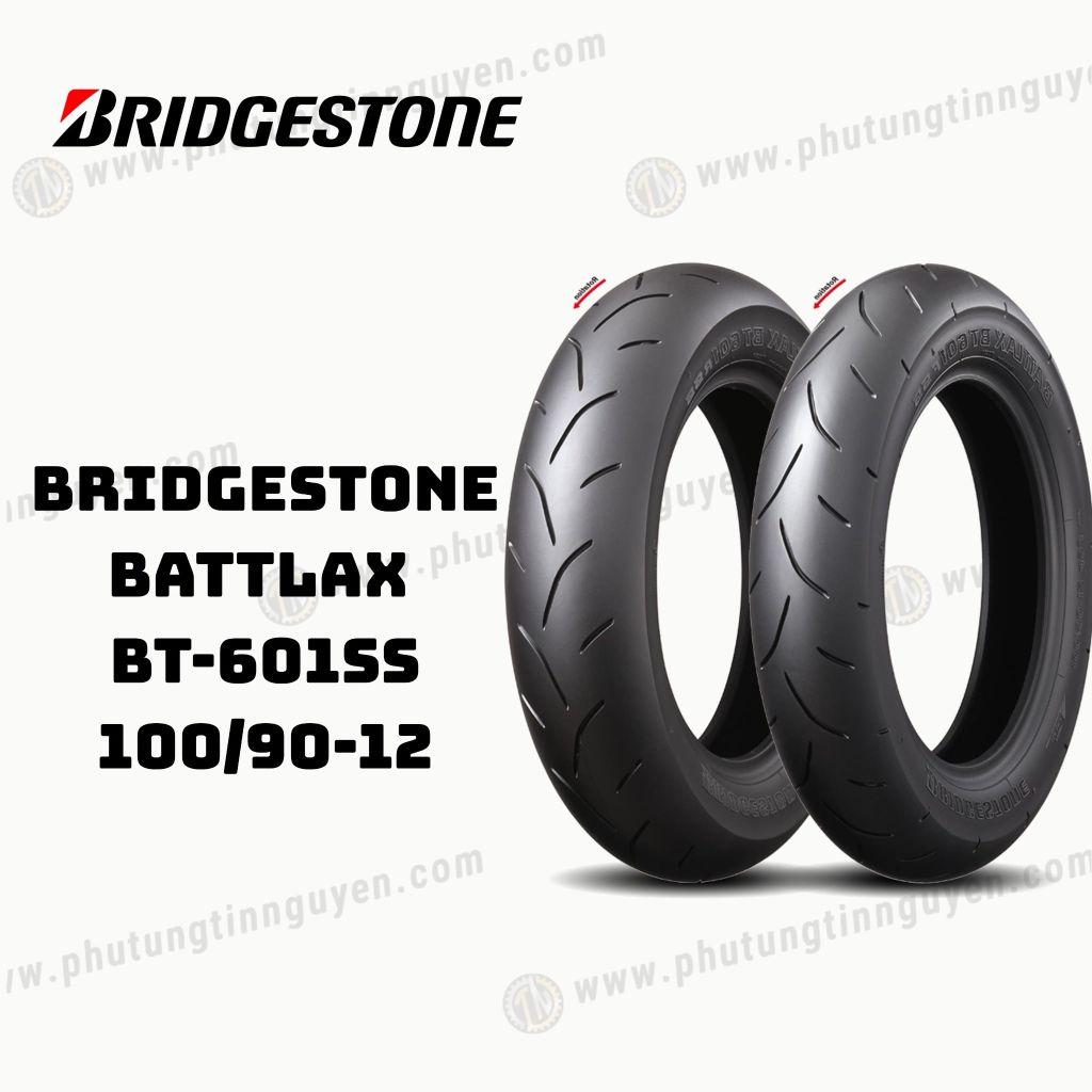Vỏ xe BRIDGESTONE BATTLAX BT-601SS 100/90 -12 F Thai Lan