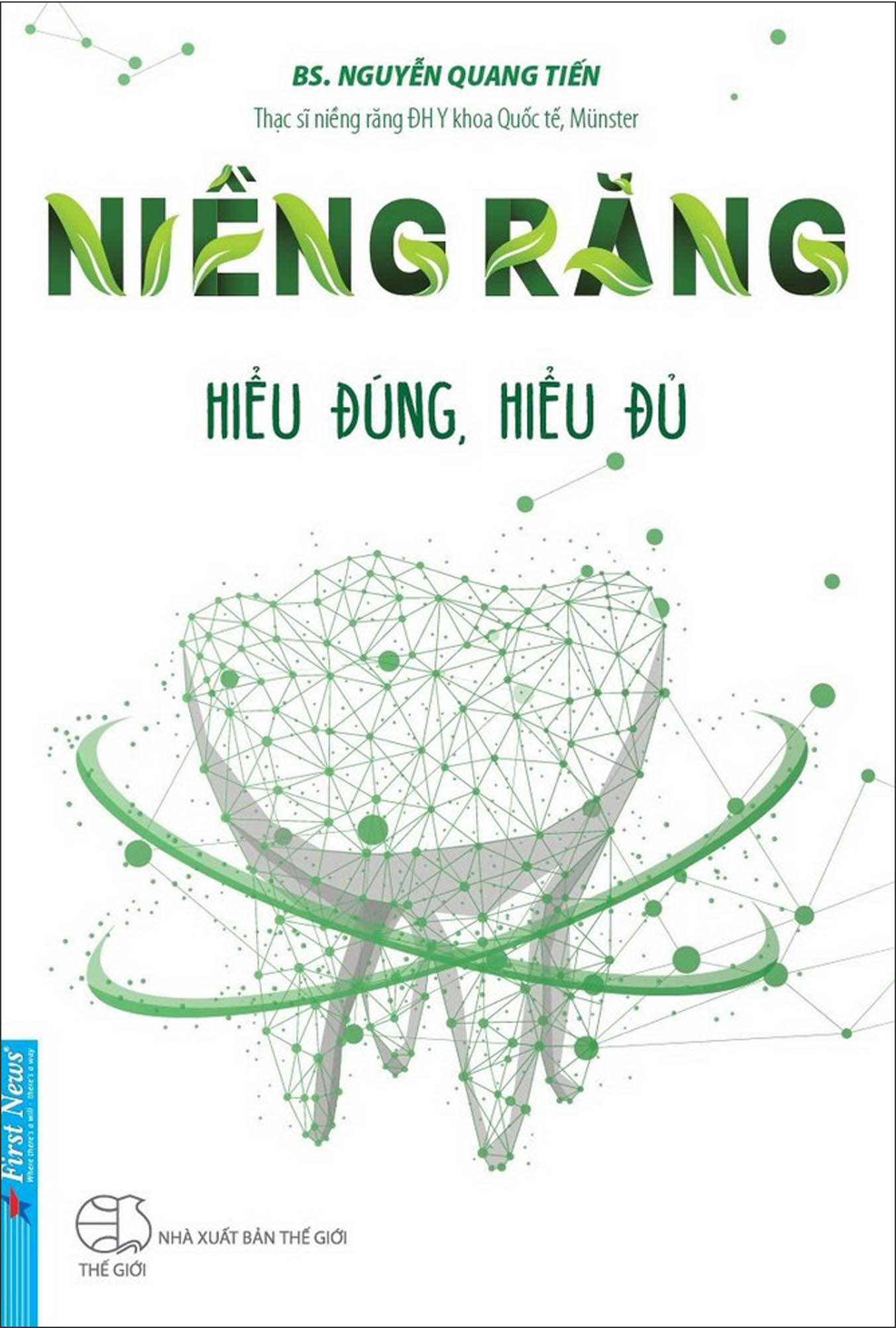 Niềng Răng - Hiểu Đúng, Hiểu Đủ - ThS. BS. Nguyễn Quang Tiến