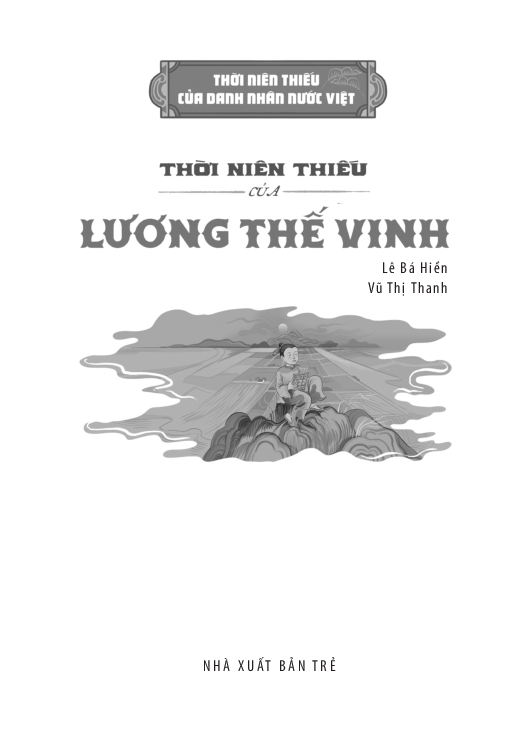 Thời Niên Thiếu Của Danh Nhân Nước Việt - Thời Niên Thiếu Của Lương Thế Vinh - Vũ Thị Thanh