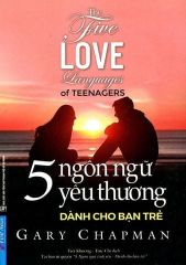 Combo 3 Quyển: 5 Ngôn Ngữ Yêu Thương (Cho Người Trưởng Thành + Cho Bạn Trẻ + Cho Trẻ Em)