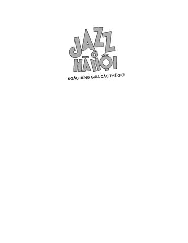  Jazz Ở Hà Nội - Ngẫu Hứng Giữa Các Thế Giới - Stan BH Tan-Tangbau 