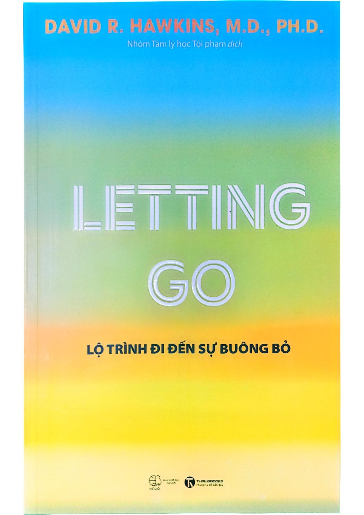 Combo 6 Quyển Của David R. Hawkins ( Power vs Force + Healing & Recovery + Truth vs Falsehood + Transcending the levels of consciousness + Letting go + The Eye Of The I ) - David R. Hawkins