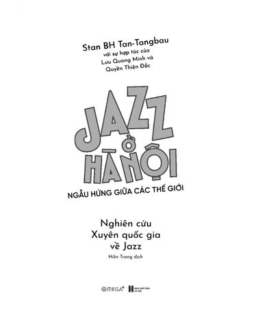  Jazz Ở Hà Nội - Ngẫu Hứng Giữa Các Thế Giới - Stan BH Tan-Tangbau 