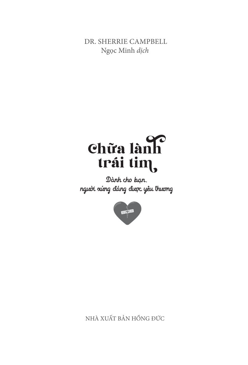 Combo 2 Quyển: Chữa Lành Trái Tim + Chạm Vào Hạnh Phúc - Dr. Sherrie Campbell, Zig Ziglar