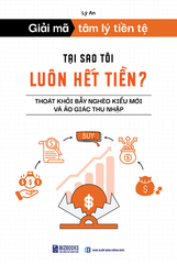 Combo 3 Cuốn Tài Chính Cá Nhân Giải Mã Tâm Lý Tiền Tệ ( Tại Sao Tôi Luôn Hết Tiền + Làm Sao Để Tiền Đẻ Ra Tiền + Làm Gì Khi Khủng Hoảng Tài Chính Ập Đến )