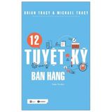  Combo 2 Cuốn ( 21 Nguyên Tắc Tự Do Tài Chính + 12 Tuyệt Kỹ Bán Hàng ) - Brian Tracy, Michael Tracy 
