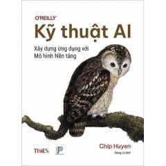 Combo 2 Quyển Thiết Kế Hệ Thống Học Máy + Kỹ Thuật AI - Xây Dựng Ứng Dụng Với Mô Hình Nền Tảng