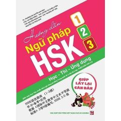 Combo Hướng Dẫn Ngữ Pháp HSK ( 1 - 2 - 3 + 4 - 5 - 6 ( Học - Thi - Ứng Dụng )