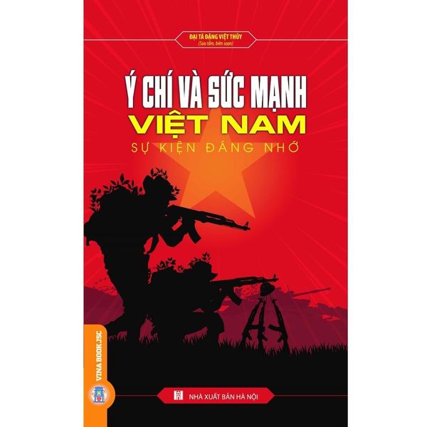  Ý Chí Và Sức Mạnh Của Việt Nam - Đại Tá Đặng Việt Thủy 