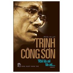 Combo 2 Cuốn Hát Cùng Nguồn Cội Khánh Ly + Trịnh Công Sơn - Tôi Là Ai, Là Ai...