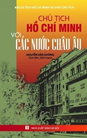 Combo 3 Cuốn Chủ Tịch Hồ Chí Minh Với Các Nước ( Châu Á + Châu Âu + Châu Mỹ ) 