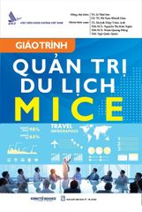 Combo 2 Cuốn Giáo Trình ( Quản Trị Du Lịch MICE + Nghiệp Vụ Tổ Chức Sự Kiện Trong Du Lịch )