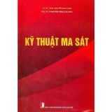 Kỹ Thuật Ma Sát - PGS.TS Phạm Văn Hùng (Chủ Biên) 