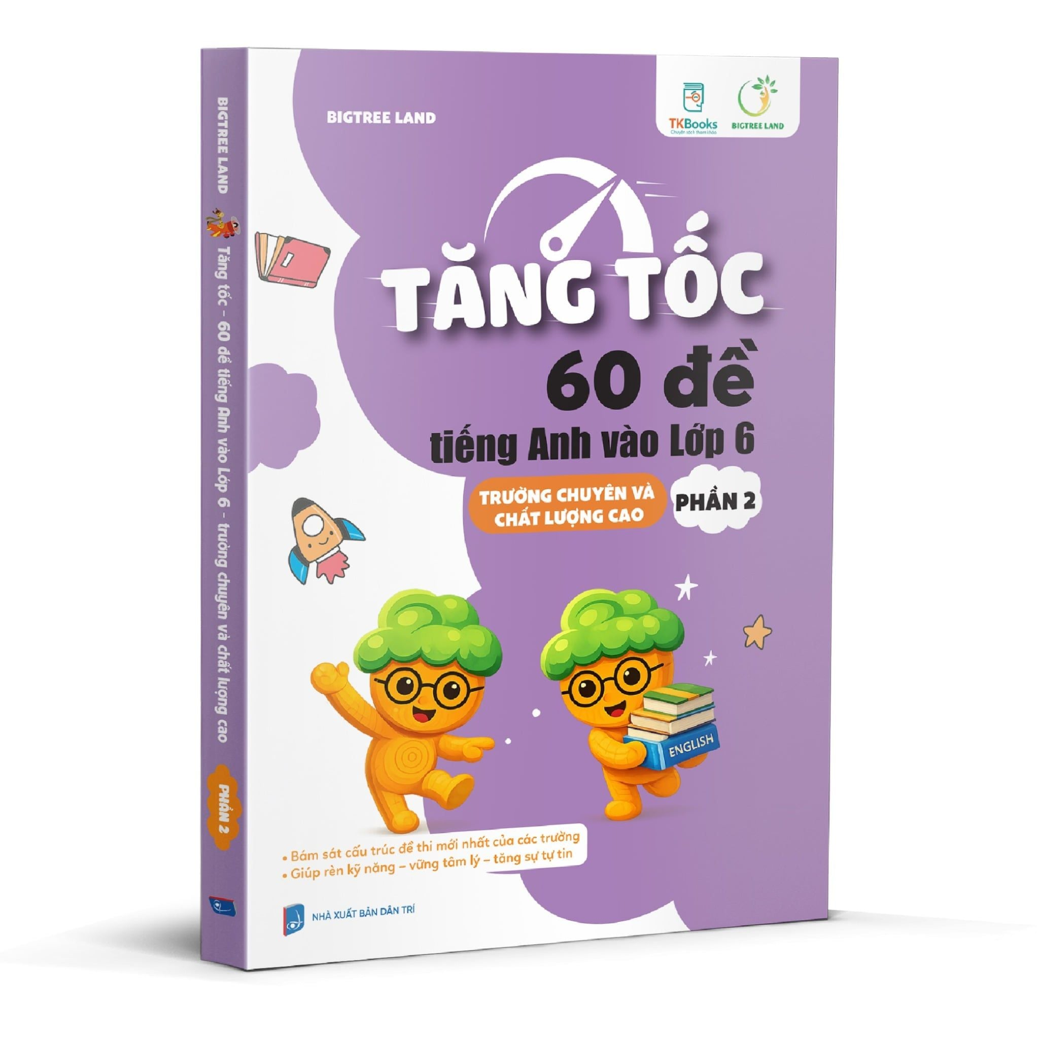 Combo 2 Cuốn Tăng Tốc - 60 Đề Tiếng Anh Vào Lớp 6 - Trường Chuyên Và Chất Lượng Cao ( Phần 1 +2 )