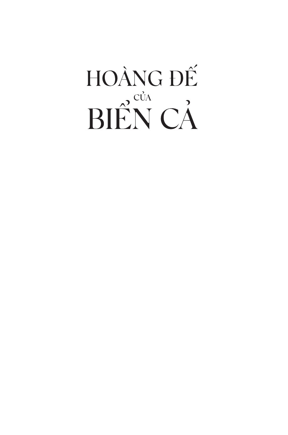 Hoàng Đế Của Biển Cả - Hốt Tất Liệt Và Sự Hình Thành Của Nước Trung Hoa - Jack Weatherford
