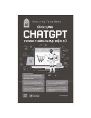 Ứng Dụng ChatGPT Trong Thương Mại Điện Tử - Kua-Jing Tang Bohu