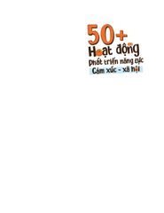 50+ Hoạt Động Phát Triển Năng Lực Cảm Xúc - Xã Hội - Đinh Hồng, Mỹ Hạnh