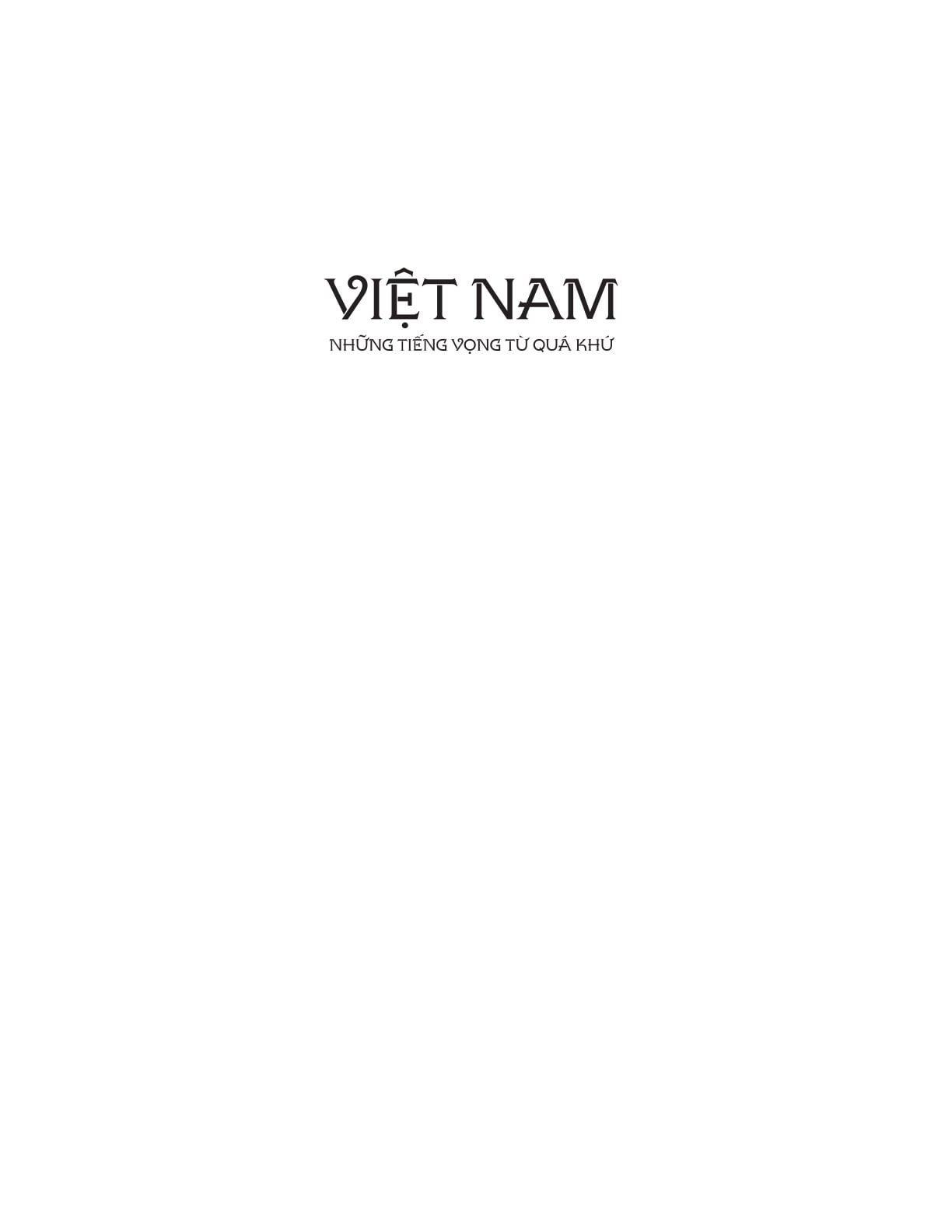 Việt Nam - Những Tiếng Vọng Từ Quá Khứ - Nhiều Tác Giả