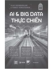 AI & Big Data Thực Chiến - Vijay Govindarajan &, Venkat Venkatraman