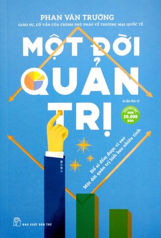  Bộ 6 Quyển GS Phan Văn Trường ( Một Đời Quản Trị + Một Đời Thương Thuyết + Một Đời Như Kẻ Tìm Đường + Cơn Lốc Quản Trị +  Không Có Đỉnh Quá Cao + Công Dân Toàn Cầu ) 