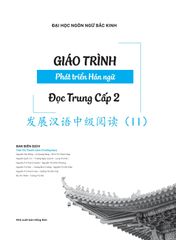 Giáo Trình Phát Triển Hán Ngữ - Đọc Trung Cấp 2 - Đại Học Ngôn Ngữ Bắc Kinh