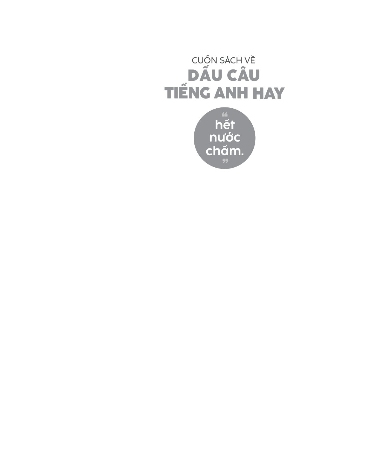 Cuốn Sách Về Dấu Câu Tiếng Anh Hay "Hết Nước Chấm." - June Casagrande