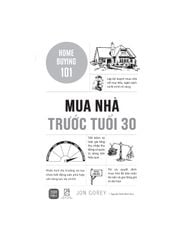 Home Buying 101 - Mua Nhà Trước Tuổi 30 - Jon Gorey