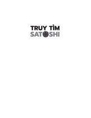 Truy Tìm Satoshi – 15 Năm Theo Dấu Cha Đẻ Bitcoin -  Benjamin Wallace