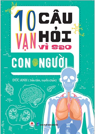 Combo 5 Cuốn 10 Vạn Câu Hỏi Vì Sao? ( Con Người + Động Vật + Thực Vật + Vật Lý + Vũ Trụ )