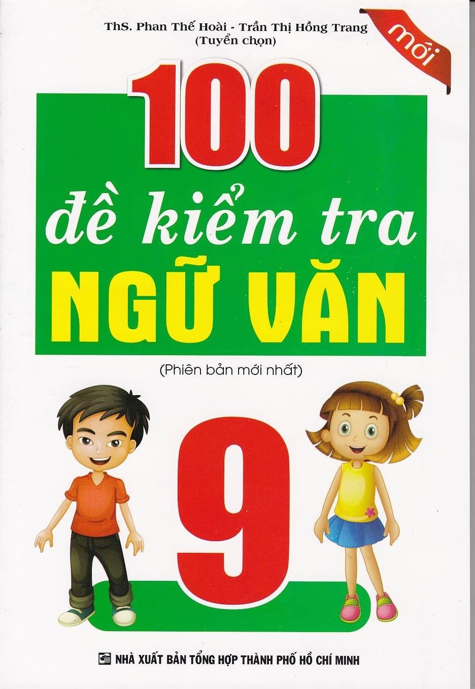 100 Đề Kiểm Tra Ngữ Văn 9 - Phan Thế Hoài