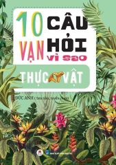 Combo 5 Cuốn 10 Vạn Câu Hỏi Vì Sao? ( Con Người + Động Vật + Thực Vật + Vật Lý + Vũ Trụ )